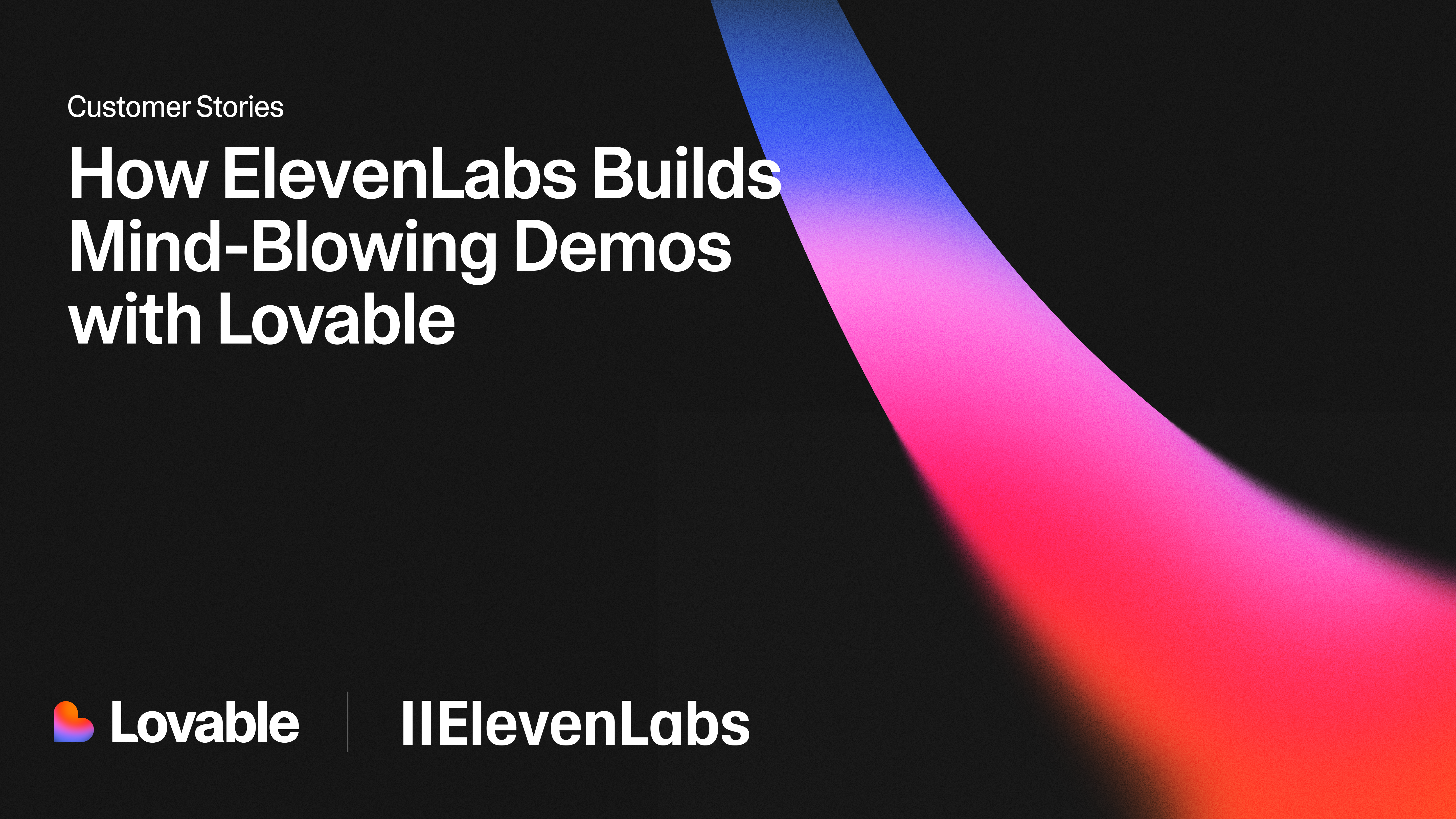 How ElevenLabs Builds Mind-Blowing Demos with Lovable
